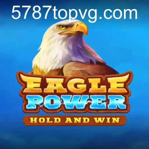 EaglePower: Descubra o Jogo Que Está Dominando o Mundo com a Palavra-Chave 5787 com